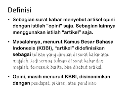 Banyak banyak orang orang yang yang mendef mendefini inisik setidaknya, ada tiga hal yang harus kita lakukan untuk menulis sebuah opini. Soe D Atmadji Menulis Artikel Opini Ppt Download