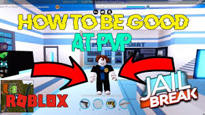 How to be a good cop. How To Be The Best Pvp Player In Jailbreak Roblox Jailbreak