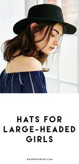 The Best Hats For Women With Large Heads Hats For Big Heads Girl With Hat Fedora Hat
