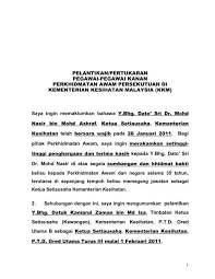 Pertukaran, anggota, bahagian kesihatan pergigian, kementerian kesihatan malaysia. Pelantikan Pertukaran Pegawai Pegawai Kanan