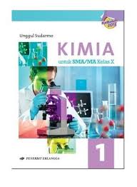 Buku kimia kelas xi unggul sudarmo pdf. Kimia Kelas 10 Arifatun Anifah Setyawati 2009 Buku Sekolah Digital