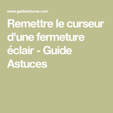 Remettre Le Curseur D Une Fermeture Eclair Fermeture Eclair Curseur Fermeture Eclair Curseurs