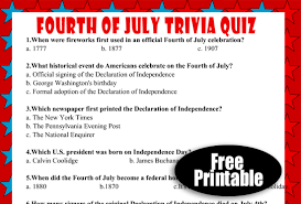 Where were the declaration of independence, the constitution, and the bill of rights stored during world war ii? Free Printable Usa Independence Day Trivia Quiz