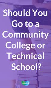 Benefits Of Community College Or Technical School Centsai Technical Schools Online School Online Education