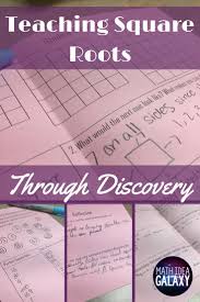Teaching About Square Roots Through Discovery Teaching Math Lessons Sixth Grade Math