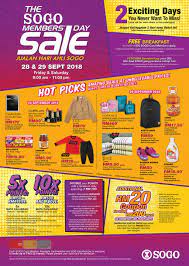 Our expansion around the world means we are now present in a total of 25 countries, through our various sales distributors and online channels. Sogo Members Day Sale 28 September 2018 29 September 2018