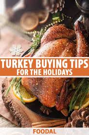 Tuscan turkey recipe cooking light. Turkey Buying Tips For The Holiday Season Foodal
