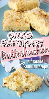 Super Saftiger Butterkuchen Nach Omas Rezept Jettie Kuchenrezepte2020 In 2020 Omas Rezepte Butterkuchen Rezept Butterkuchen