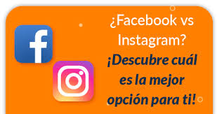 ¿cuál red social es más útil que facebook y no es tan popular? Facebook Vs Instagram Cual De Las Dos Redes Sociales De Mark Zuckerberg Es Mejor Descubrelo Aqui