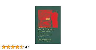 Conformed to the Image of His Son: Reconsidering Paul's Theology of Glory  in Romans