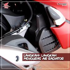 Bila dah rosak makin teruk, duit … Langkah Langkah Menguras Air Radiator Honda Bintang Motor