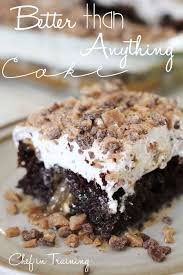 Better Than Anything Cake Chef In Training Recipe Desserts Eat Dessert Delicious Desserts