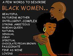 A Few Words To Describe My Sisters Strong Black Woman Black Women Quotes Black Women