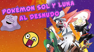 Pokémon Sol y Luna al Desnudo - YouTube