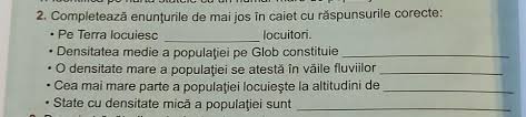 De aici rezultă o densitate de peste 16.000 loc. CompleteazÄƒ EnunÈ›urile De Mai Jos In Caiet Cu RÄƒspunsurile Corecte Pe Terra Locuiesc Brainly Ro