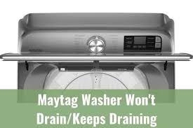 It's also common for a small sock or other article of clothing to get caught in the. Maytag Washer Won T Drain Keeps Draining Ready To Diy