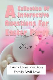 Whenever someone talks about american football, the national football league is the first thing that comes to mind. A Collection Of Interactive Questions For Easter Party Funny Questions Your Family Will Love Easter Fun Trivia Quiz Paperback A Great Good Place For Books