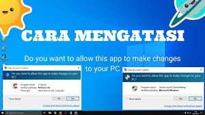 Cara Menghilangkan Do You Want To Allow This App To Make Changes Youtube