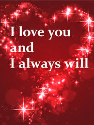 Love Cards Birthday Greeting Cards By Davia Free Ecards I Love You Pictures Love You Messages I Love You Images