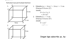 Pengertian kubus (kubik) kubus adalah bangun tiga dimensi yang memiliki 12 rusuk dan 6 bidang contoh perhitungan volume kubus berikut beberapa contoh cara menghitung volume kubus. Contoh Soal Volume Bangun Gabungan Kubus Dan Balok Berbagai Contoh