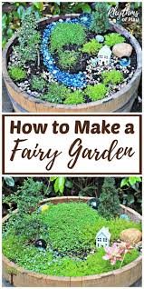 The fairy garden was designed to live outside in the winter, but some of the plants didn't make it. How To Make A Fairy Garden Step By Step Tutorial Rhythms Of Play