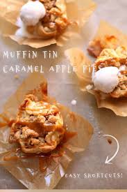 Muffin Tin Caramel Apple Pies Recipe Studio Delicious Recipe Caramel Apples Caramel Apple Pie Recipes Apple Recipes