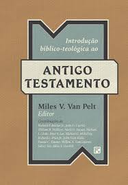 Introdução bíblico-teológica ao Antigo Testamento by Editora Fiel - Issuu