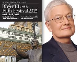 Ebertfest 2015: Roger, You Would Approve!