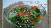 Resep ini tentunya sangat nikmati jika disajikan selagi hangat. Resep Dan Cara Membuat Sup Brokoli Kentang Wortel Bakso Sapi Enak Dan Sederhana Youtube