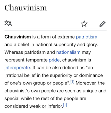 Male chauvinism is the belief that men are superior to women, especially in the workplace. Rob Manuel On Twitter Interesting To Type It Into Twitter Lots Of People Using Chauvinism To Mean Male Chauvinism And Others Also Adding An Apparently Unnecessary Ethnic To It To Get