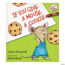 One of my personal favorite children's story book. If You Give A Mouse A Cookie Book Oriental Trading