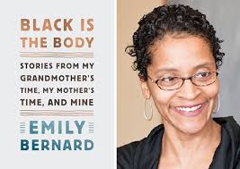 Reviews: Emily Bernard's "Black is the Body"