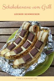 Schokobanane Vom Grill Ist Bei Uns Der Lieblings Nachtisch Beim Grillen Sehr Lecker Auch Mit Honig Und Vanilleeis Hier Geht Es Banane Grillen Lecker Grillen