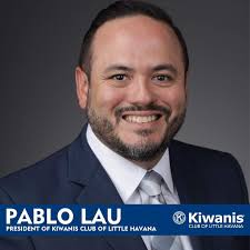 Welcome President Pablo Lau! 🌟 Today, Kiwanis of Little Havana enters an  exciting new chapter as we warmly welcome our new President, Pablo Lau, to  lead our organization. 🤝 With fresh energy