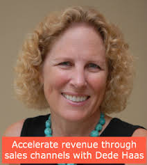 Accelerate revenue through sales channels with Dede Haas