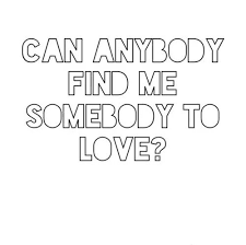 Am f i was getting kinda used to being someone you loved. Queen Somebody To Love Lyrics Somebody To Love Lyrics Quotes