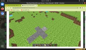 Join 425,000 subscribers and get a daily digest of news, geek trivia, and our fe. Activities Chromium Web Browser Nov 20 Play Classic Minecraft In Your Browser Classic Minecraft Gep Net