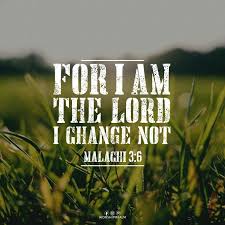 Malachi 3 6 For I Am The Lord I Change Not Therefore You Sons Of Jacob Are Not Consumed Jesuschrist Holybible Faith H Sons Of Jacob Holy Bible Blessed