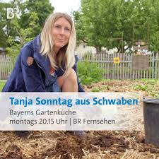 Im garten is a social, cultural space open for all. Br Bayerischer Rundfunk Tanja Sonntag Schwaben Bayerns Gartenkuche Br Fernsehen Facebook