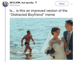 Distracted Boyfriend Know Your Meme