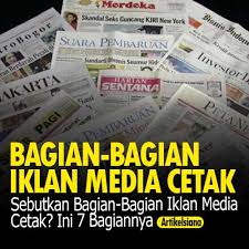 Iklan dapat berupa reklame, poster, slogan, dan sebagainya. Sebutkan Bagian Bagian Iklan Media Cetak Ini 7 Bagiannya