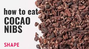 Organic cacao nibs nutrition value is rather high. How To Eat Cacao Nibs Shape Youtube