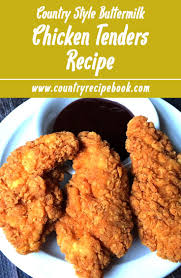 Country Buttermilk Chicken Tenders Country Recipe Book Recipe Buttermilk Chicken Tenders Buttermilk Chicken Chicken Tender Recipes