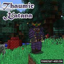 Katana mod |1.2.3| adds 5 new swords! Thaumic Katana Mod For Minecraft 1 12 2 Pc Java Mods