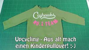 Ein kinderpullover mit einer grundanleitung selbst zu stricken geht relativ schnell, aber mit dem dekorieren hat man es nicht immer leicht. Kinderpullover Selber Nahen I Diy Nahen Fur Anfanger Upcycling 1 Youtube