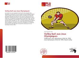 Jun 06, 2021 · le lutteur indien sumit malik a été suspendu à titre provisoire après un contrôle positif à la méthylhexanéamine, ce qui pourrait lui coûter sa participation aux jeux olympiques de tokyo. Volley Ball Aux Jeux Olympiques 978 620 1 32125 0 620132125x 9786201321250