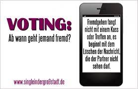 Ab wann geht ein partner fremd? Voting Ab Wann Geht Jemand Fremd