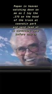 #capcut #papawinheaven #babybilly #turkeyseason #westvirginia #memes  #coonskinpark #fyp #tiktok