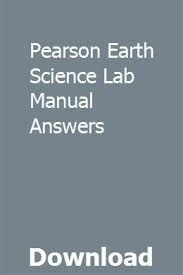 Pearson Earth Science Lab Manual Answers Earth Science Science Lab Science Safety Rules