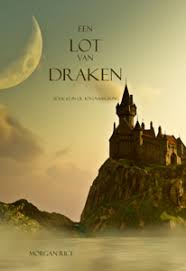 Downloaden Een Lot Van Draken Boek 3 In De Tovenaarsring Pdf Gratis Morgan Rice In 2020 Drake Paranormal Romance Boeken